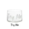Coppetta vetro scritta Try me 460 ml