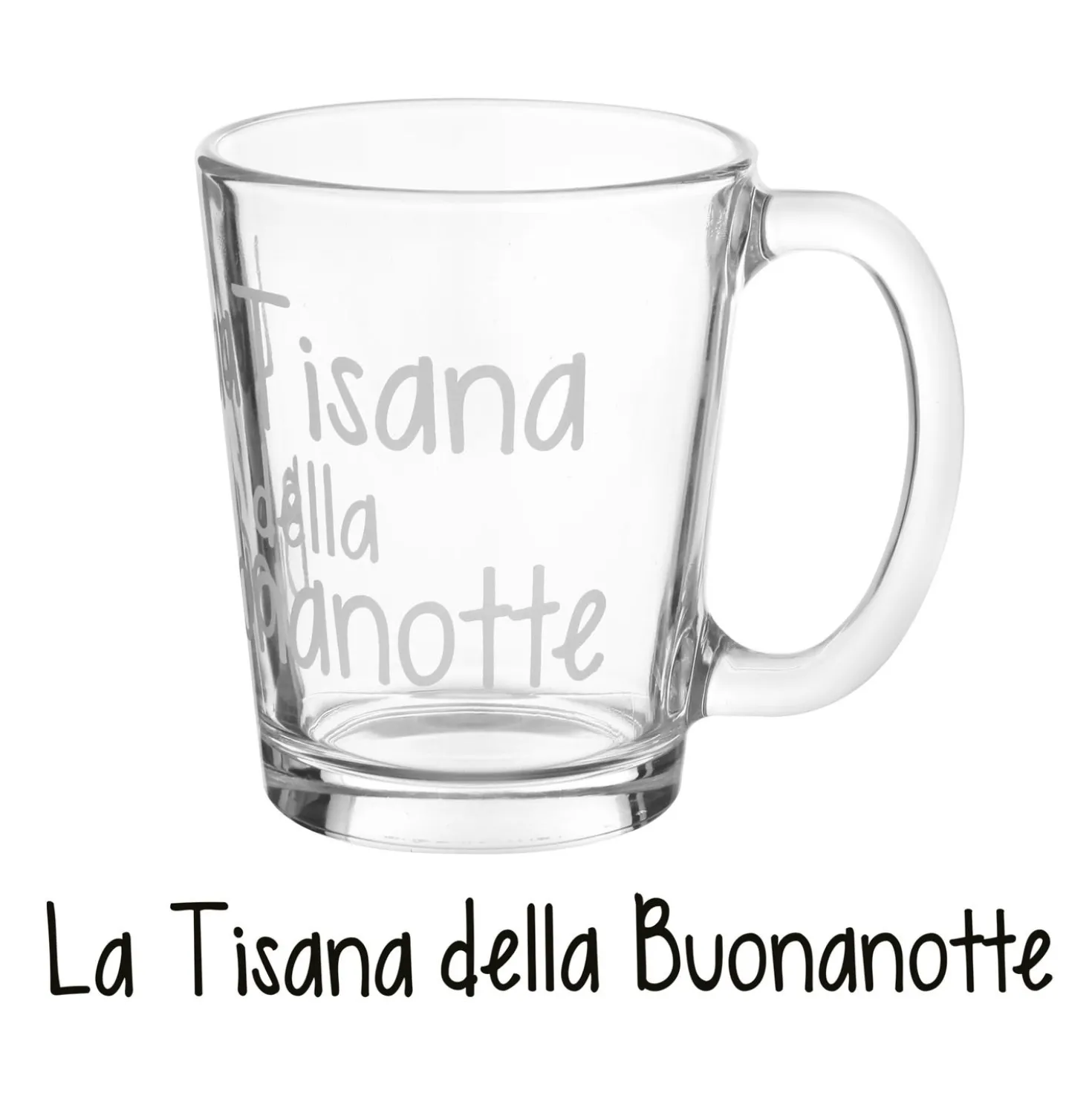 Tazzina in vetro 310 ml scritta Tisana buonanotte